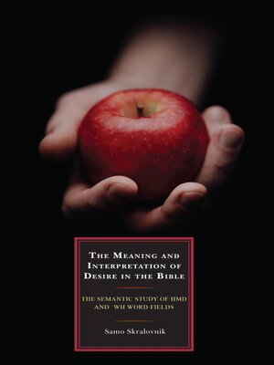 cover image of The Meaning and Interpretation of Desire in the Bible